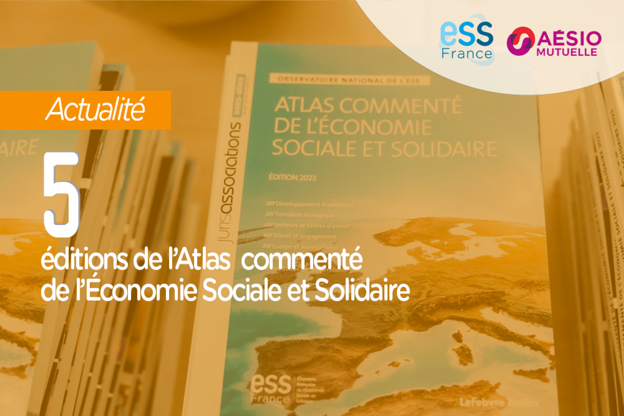 5 éditions de l'Atlas commenté de l'Économie Sociale et Solidaire